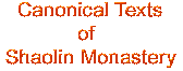 Canonical Texts of Shaolin Monastery